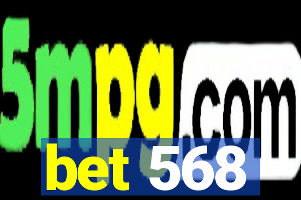 bet 568